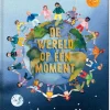 De wereld op één moment