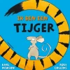 Ik ben een tijger