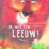 Ik wil een leeuw!
