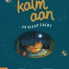 Kalm aan ... en slaap zacht