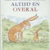 Raad eens hoeveel ik van je hou ALTIJD EN OVERAL