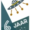 Wenskaart 6 Jaar Ruimteschip